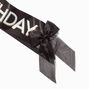 &quot;Happy Birthday&quot; Black Bow Sash,