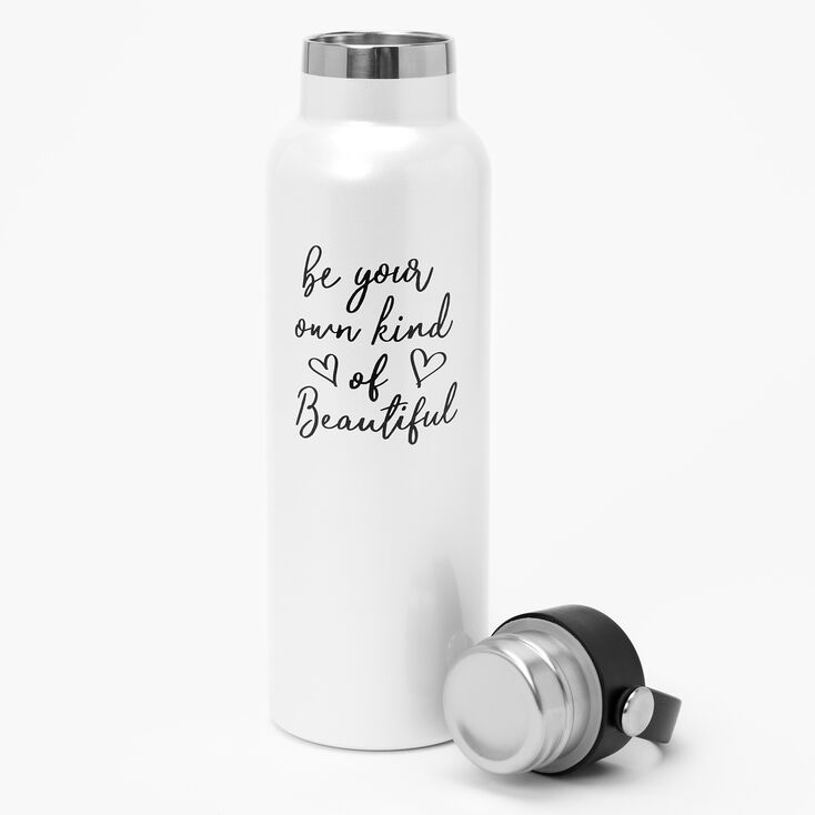 Be Your Own Kind of Beautiful Metal Water Bottle - White,