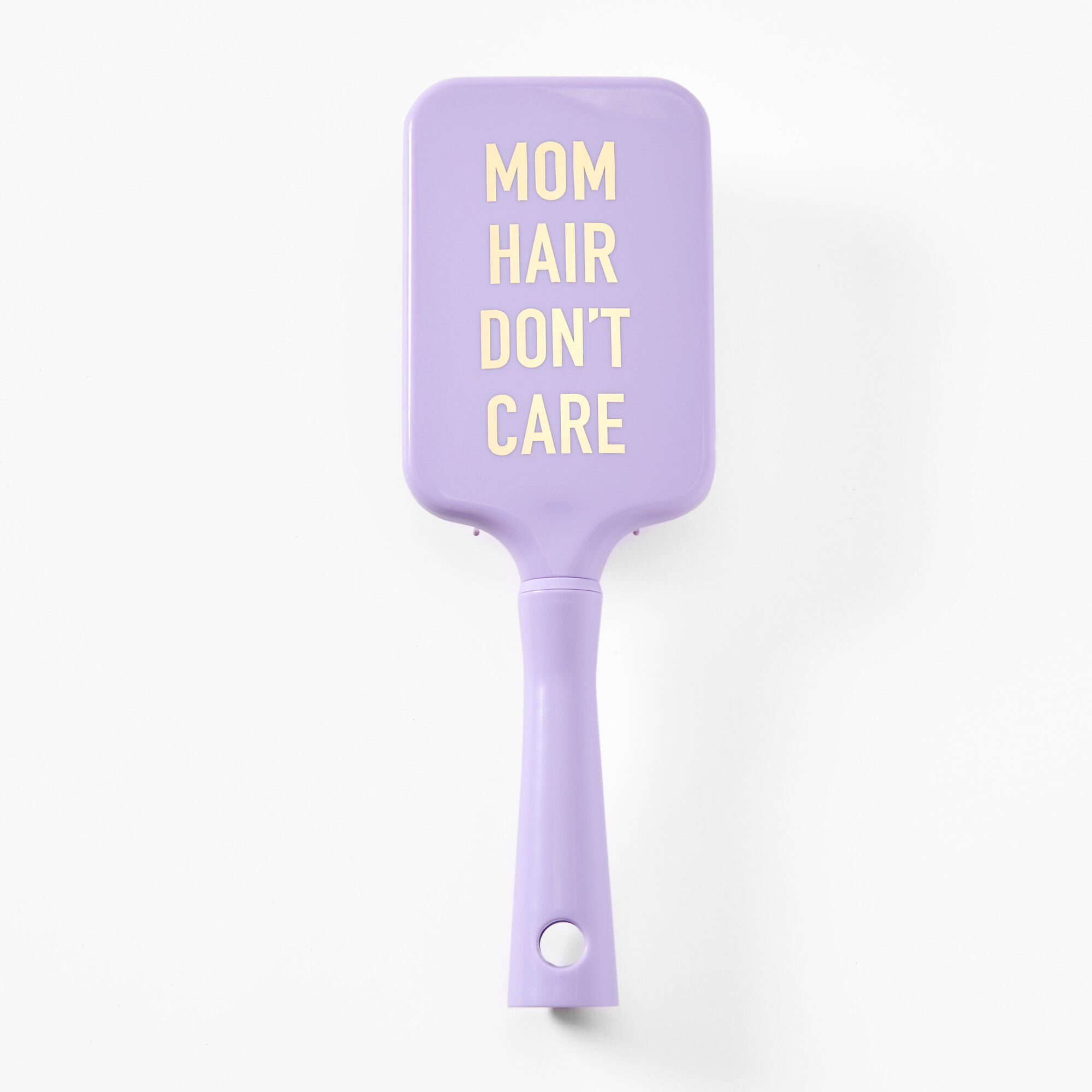 "Mom Hair Don't Care" Paddle Brush,