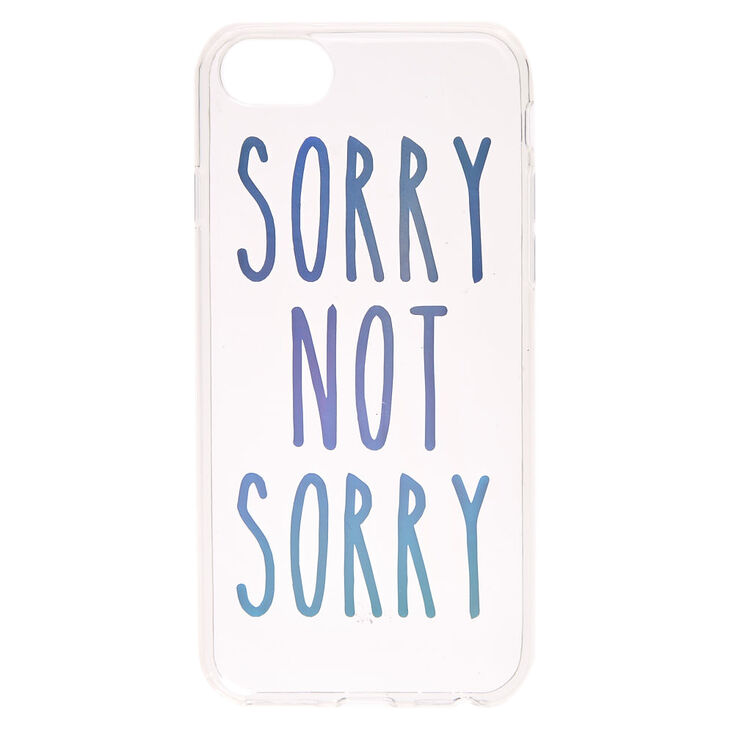 Coque de portable &laquo;&nbsp;Not Sorry&nbsp;&raquo;,