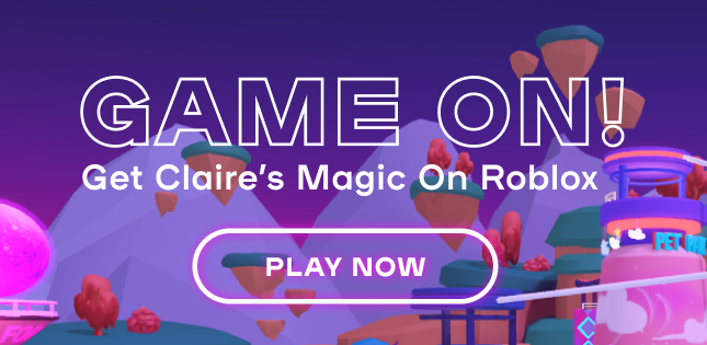 GAME ON! Get Claire’s Magic On Roblox - Play Now