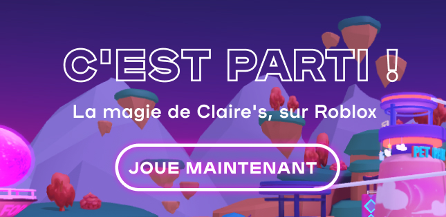 C'EST PARTI ! La magie de Claire's, sur Roblox