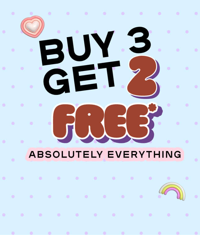 Buy 3 Get 2 Free* Absolutely Everything *Exclusions Apply