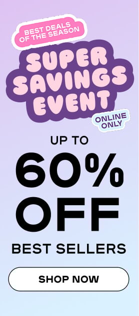 Best Deals of the Season - Super Savings Event - Up to 60% Off Best Sellers