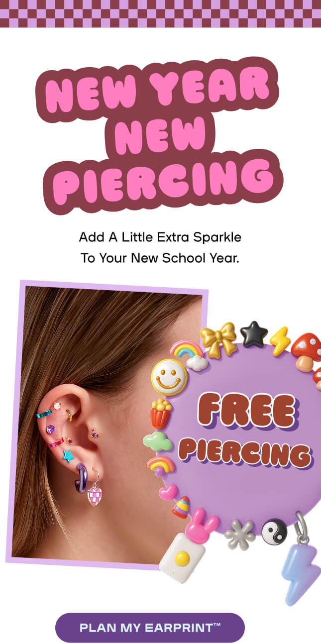 New Year New Piercing - Add a little Sparkle to your new school year - Free Piercing